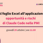 Dal foglio Excel all'applicazione: opportunità e rischi di Claude Code nelle PMI